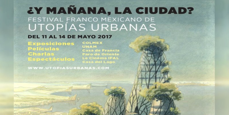 Festival Franco-Mexicano debate el futuro de la urbe