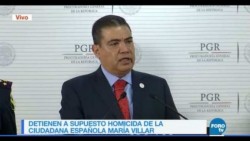 Detienen a supuesto homicida de la ciudadana española María Villar Galaz