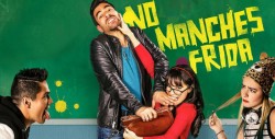 Película "No manches Frida" se pospone